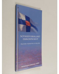 käytetty kirja Sotahistorialliset erikoismuseot Military museums in Finland
