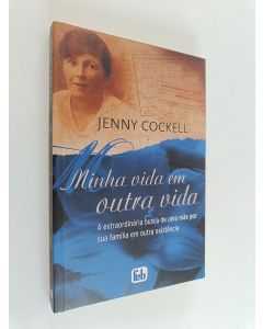 Kirjailijan Jenny Cockell käytetty kirja Minha Vida em Outra Vida