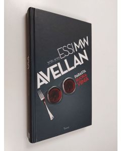 Kirjailijan Essi Avellan käytetty kirja 100 parasta ruokaviiniä 2011-2012