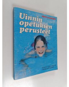 Kirjailijan Pentti Koskinen käytetty kirja Uinnin opetuksen perusteet