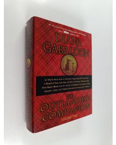 Kirjailijan Diana Gabaldon käytetty kirja The Outlandish Companion Volume Two - The Companion to The Fiery Cross, A Breath of Snow and Ashes, An Echo in the Bone, and Written in My Own Heart's Blood