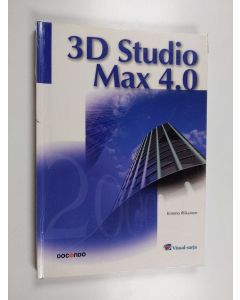 Kirjailijan Kimmo Illikainen käytetty kirja 3D Studio Max 4.0