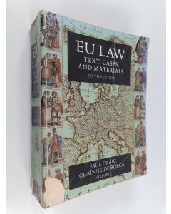 Kirjailijan Paul Craig käytetty kirja EU law : text, cases, and materials