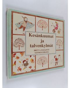 Kirjailijan Britt G. Halloqvist käytetty kirja Kesänkuumat ja talvenkylmät