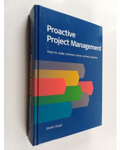 Kirjailijan Morten Fangel käytetty kirja Proactive Project Management : How to Make Common Sense Common Practice