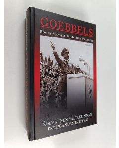 Kirjailijan Roger Manvell & Heinrich Fraenkel käytetty kirja Goebbels : kolmannen valtakunnan propagandaministeri