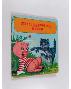 käytetty teos Mirri hypnotisoi Nasun
