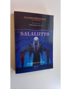 Kirjailijan Richard Lee Byers uusi kirja Salaliitto - Lukkikuningattaren sota 1 (UUSI)