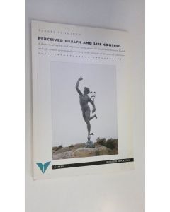 Kirjailijan Sakari Suominen käytetty kirja Perceived health and life control : a theoretical review and empirical study about the connections between health and life control determined according to the strength of the sense of coherence