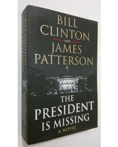 Kirjailijan Bill Clinton käytetty kirja The President is Missing