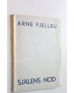 Kirjailijan Arne Fjellbu käytetty kirja Själens nöd