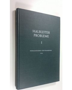 Kirjailijan Walter Schottky käytetty kirja Halbleiterprobleme band 1