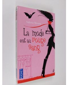 Kirjailijan Valerie Stivers käytetty kirja La mode est au rouge sang
