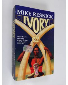 Kirjailijan Michael D. Resnick käytetty kirja Ivory
