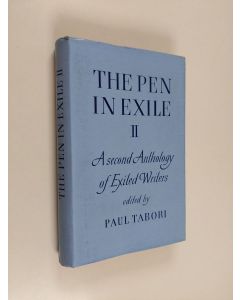 Kirjailijan Paul Tabori käytetty kirja The Pen in exile 2 : A second anthology of exiled writers