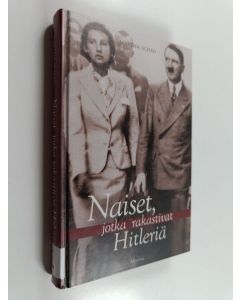 Kirjailijan Martha Schad käytetty kirja Naiset, jotka rakastivat Hitleriä (ERINOMAINEN)