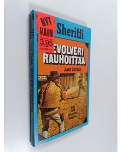 Kirjailijan Jack Ehrlich käytetty kirja Revolveri rauhoittaa