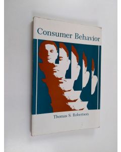 Kirjailijan Thomas S. Robertson käytetty kirja Consumer behavior
