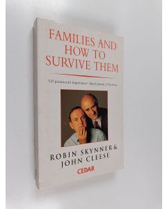 Kirjailijan A. C. Robin Skynner käytetty kirja Families and how to survive them