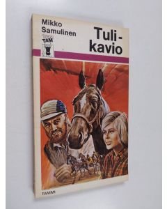 Kirjailijan Mikko Samulinen käytetty kirja Tulikavio