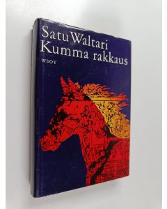 Kirjailijan Satu Waltari käytetty kirja Kumma rakkaus