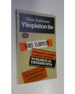 Kirjailijan Oiva Ketonen käytetty kirja Yliopiston tie