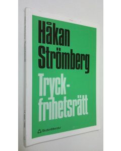 Kirjailijan Håkan Strömberg käytetty kirja Tryckfrihetsrätt