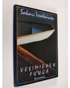 Kirjailijan Sakari Issakainen käytetty kirja Vesimiehen fuuga (ERINOMAINEN)