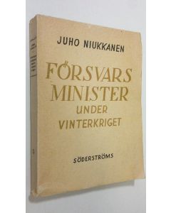 Kirjailijan Juho Niukkanen käytetty kirja Försvarsminister under vinterkriget
