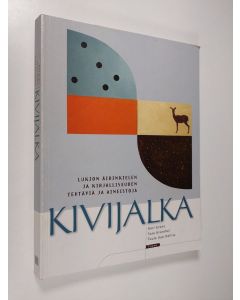 Kirjailijan Karl Grunn käytetty kirja Kivijalka : Lukion äidinkielen ja kirjallisuuden tehtäviä ja aineistoja