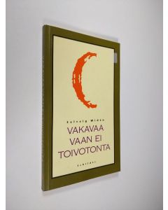 Kirjailijan Solveig Widen käytetty kirja Vakavaa vaan ei toivotonta