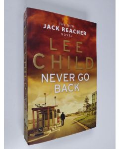 Kirjailijan Lee Child käytetty kirja Never go back