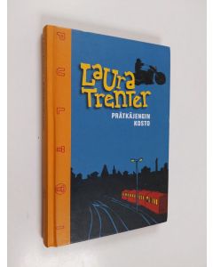 Kirjailijan Laura Trenter käytetty kirja Prätkäjengin kosto