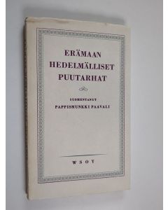 Tekijän pappismunkki Paavali  käytetty kirja Erämaan hedelmälliset puutarhat