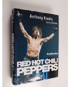 Kirjailijan Anthony Kiedis käytetty kirja Red Hot Chili Peppers : arpikudos