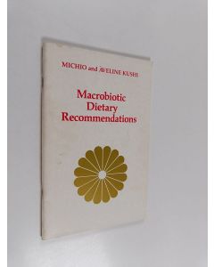 käytetty teos Macrobiotic Dietary Recommendations
