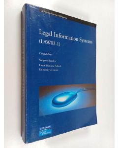 Kirjailijan Yongmei Bentley käytetty kirja Legal Information Systems (LAW03-1)