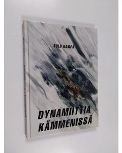 Kirjailijan Sulo Rampa käytetty kirja Dynamiittia kämmenissä