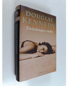 Kirjailijan Douglas Kennedy käytetty kirja Förändringens vindar