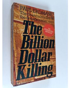 Kirjailijan Paul Erdman käytetty kirja The billion dollar killing