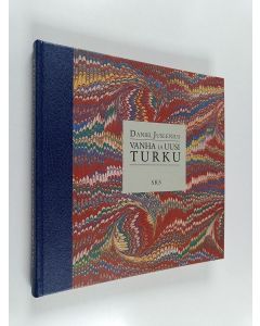 Kirjailijan Daniel Juslenius käytetty kirja Vanha ja uusi Turku