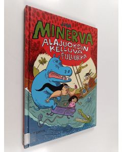 Kirjailijan Juba käytetty kirja Minerva : Alajuoksun kelluva pullukka