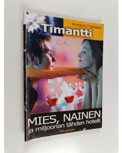 Kirjailijan Soile Jokiranta käytetty teos Mies, nainen ja miljoonan tähden hotelli