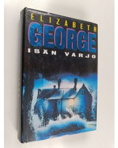 Kirjailijan Elizabeth George käytetty kirja Isän varjo