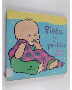 Kirjailijan Lynn Breeze käytetty kirja Pietu ja peitto