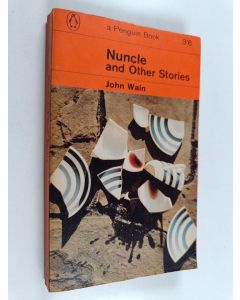 Kirjailijan John Wain käytetty kirja Nuncle and other stories