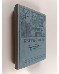 Kirjailijan Katri Laine käytetty kirja Keittiökirja