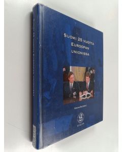 käytetty kirja Suomi 25 vuotta Euroopan unionissa