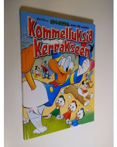 Kirjailijan Walt Disney käytetty kirja Aku Ankka 60 vuotta : Kommelluksia kerrakseen