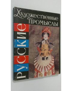 käytetty kirja Russkiye khudozhestvennyye promysly